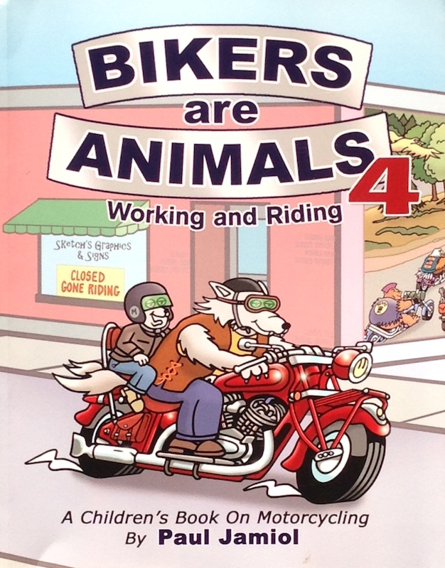 Motorcycling-themed books for moms kids and adventurers bikers are animals four by paul jamiol