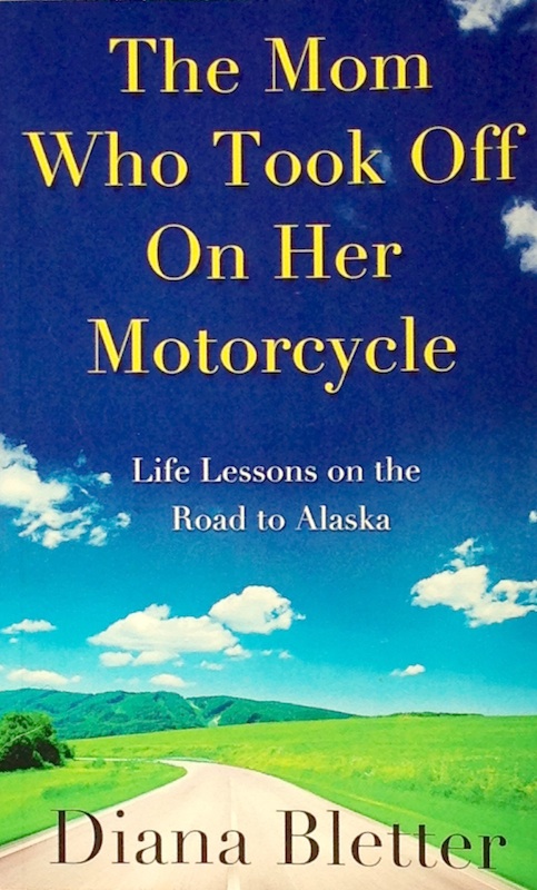 Motorcycling-Themed books for moms kids and adventurers diana bletter